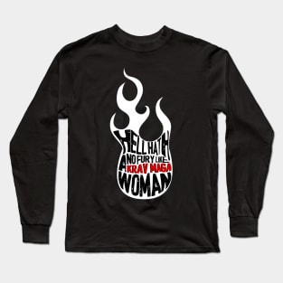 Hell Hath No Fury Like a Krav Maga Woman Shirt and Gift Ideas Long Sleeve T-Shirt